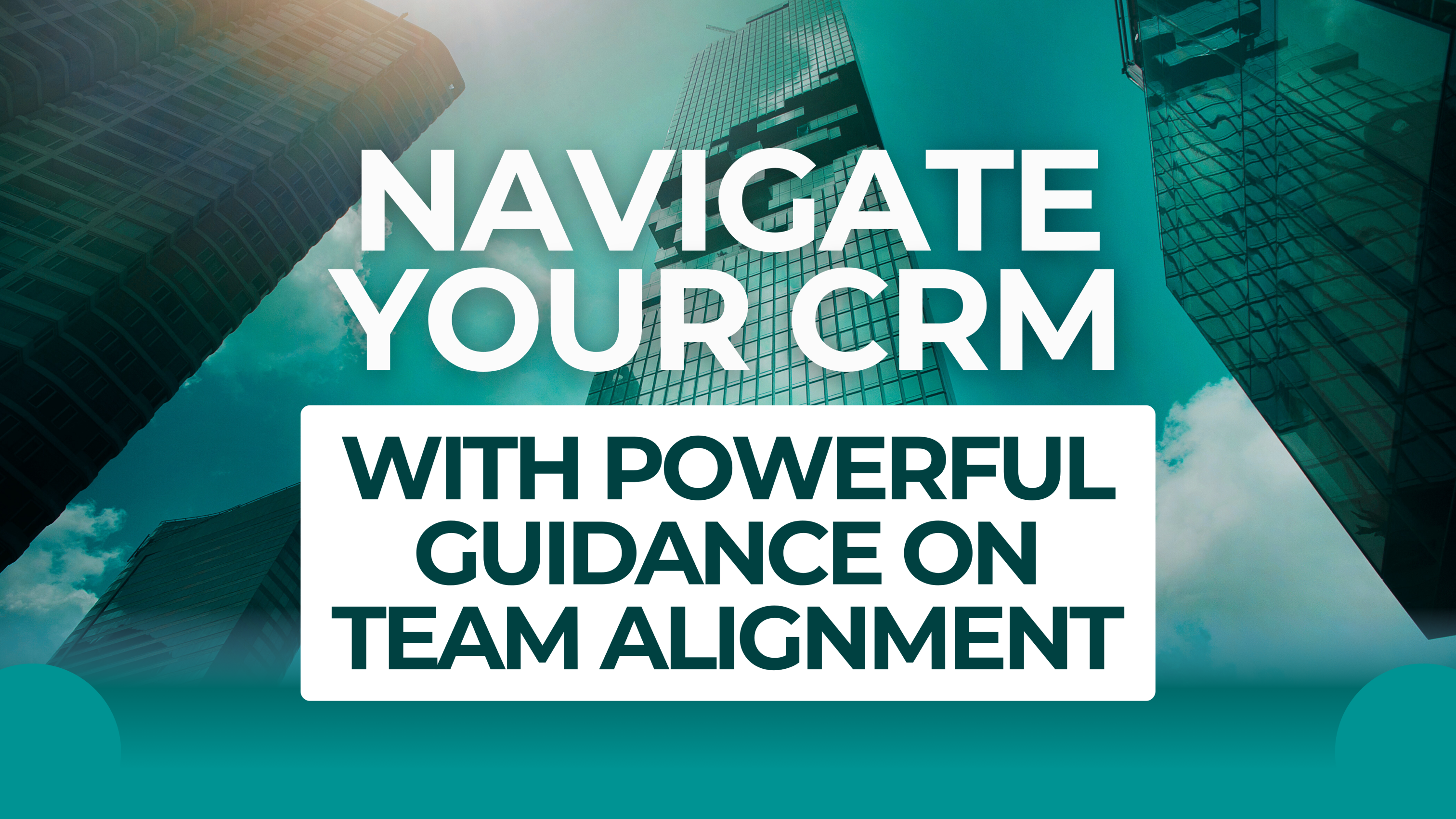 eBook: Navigate Your CRM with Powerful Guidance on Team Alignment | KR1STNA Media